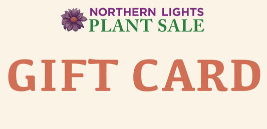 Northern Lights Plant Sale Gift Card